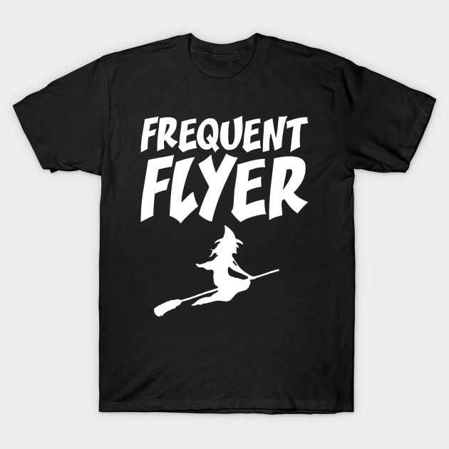 Funny Halloween Witch Frequent Flyer T-Shirt by finedesigns